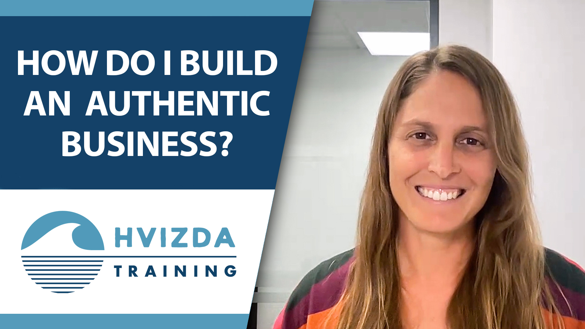 An Exercise in Building an Authentic Business